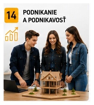 14. Podnikanie a podnikavosť